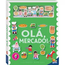 Amigos De Feltro: Olá, Mercado!, De Really Decent Books Ltd. Editora Todolivro Distribuidora Ltda., Capa Dura Em Português, 2020