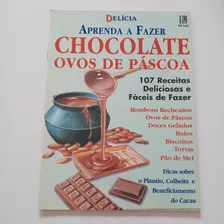 Revista Aprenda A Fazer Chocolate Ovos De Páscoa