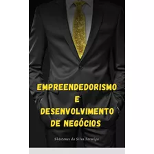 Empreendedorismo E Desenvolvimento De Negócios