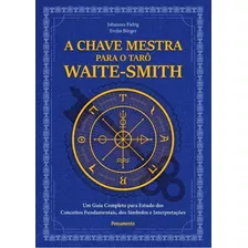 A Chave Mestra Do Tarô Waite Smith Um Guia Completo Estudo