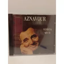 Aznavour Venecia Sin Ti Cd Nuevo 