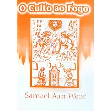 O Culto Ao Fogo