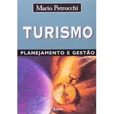 Turismo, Planejamento E Gestao