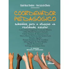 Coordenador Pedagógico: Subsídios Para A Atuação Na Realidade Escolar, De Gisele Recco Tendeiro, Vera Lúcia De Oliveira. Editora Edicon, Capa Mole Em Português