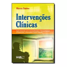 Intervenções Clínicas, De Marcia Simões. Editora Wak, Capa Mole Em Português