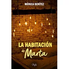 La Habitación De Marta (spanish Edition)