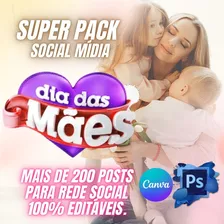 Pack Especial Dia Das Mães +250 Artes Psd Canva + 11 Bônus