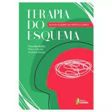 Terapia Do Esquema: Novos Olhares Na Prática Clínica, De Thais Galvão. Editora Leader, Capa Mole Em Português