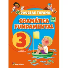 Gra Fundamental 3 Ed4, De Douglas Tufano. Editorial Moderna (didaticos), Tapa Mole En Português