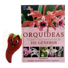 Livro Coleção Orquídeas: O Guia Indispensável De 101 Gêneros De A A Z - Volume 2