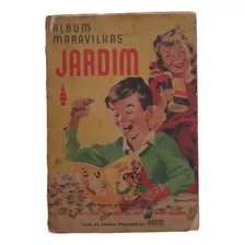 Álbum De Figurinhas Maravilhas Jardim - 1953 (completo)