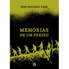 Memórias De Um Freixo, De Park, Kun-woong. Série Memórias De Um Freixo Conrad Editora Do Brasil Ltda., Capa Mole Em Português, 2021