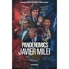 Pandenomics - Javier Milei