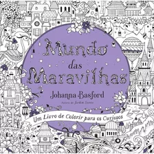 Livro Mundo Das Maravilhas,um Livro De Colorir Para Curiosos