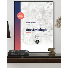 Anestesiologia - Manica 4ª Edição