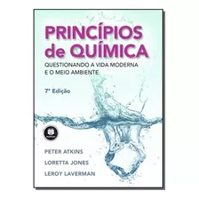 Principios De Quimica - 07ed/18 - Atkins; Jones; Laverman