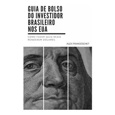 Livro Guia De Bolso Do Investidor Brasileiro Nos Eua