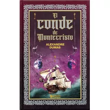 El Conde De Montecristo Alejandro Dumas Edición De Lujo Colección Fractales Editorial Emu