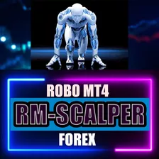 Robô Rm Scalper Mt4 100% Automático Para Forex Vitalicio