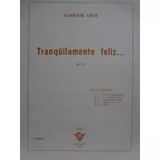 Partitura Piano Tranquilamente Feliz Nº 3 Clarisse Leite