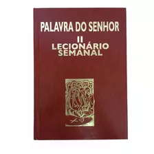 Livro Palavra Do Senhor Ii Lecionário Semanal Editora Paulus