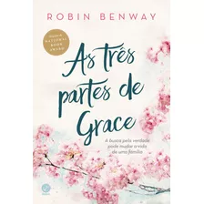As Três Partes De Grace, De Benway, Robin. Editora Record Ltda., Capa Mole Em Português, 2019