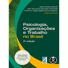 Psicologia, Organizações E Trabalho No Brasil