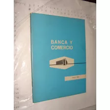 Libro Año 1963 , Banca Y Comercio , 60 Paginas , Publicacion