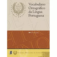 Vocabulário Ortográfico Da Língua Portuguesa (professor), De Academia Brasileira De Letras. Editora Grupo Editorial Global, Capa Mole Em Português, 2009