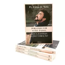 Livro Por Onde For O Teu Passo Pe Fábio De Melo Envio Gratis