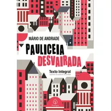 Livro: Pauliceia Desvairada Mário De Andrade