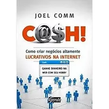 Livro Cash: Como Montar Negócios Alt Joel Comm