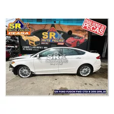 Sucata Para Retirada De Peças Ford Fusion 2015 2016 