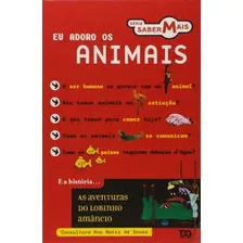 Livro Eu Adoro Os Animais Ana Maria De Souza
