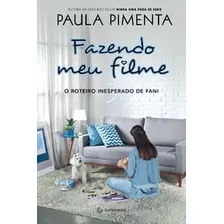 Fazendo Meu Filme 3 O Roteiro Inesperado De Fani - Gutenberg