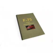 Manual De Serviços E Reparos Ford F75 + Adesivo Brinde