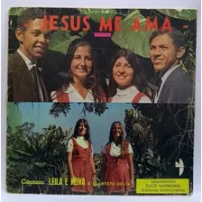 Lp Disco Vinil Leila E Neiva Jesus Me Ama Com Quarteto Delta