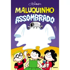 Maluquinho Assombrado , De Pinto, Ziraldo Alves. Editora Globo S/a, Capa Mole Em Português, 2012