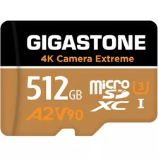 Memoria Micro Sd Gigastone 512gb 4k Camera Extreme 