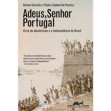 Adeus Senhor Portugal - Cia Das Letras