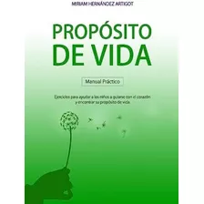 Libro: Manual Para Descubrir Tu Propósito De Vida: Ejercicio