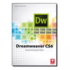 Dreamweaver Cs6: Desenvolvendo Sites, De Camila Ceccatto Da Silva. Editora Viena, Capa Mole Em Português