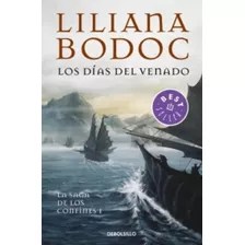 Los Días Del Venado (confines 1), De Bodoc, Liliana. Editorial Debolsillo En Español, 2018