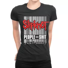 Camiseta Babylook People=shit Slipknot Banda Rock Nu Metal
