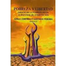 Libro Pobreza Y Libertad De Adela Cortina Orts, Gustavo Pere