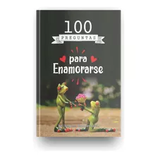 100 Preguntas Para Enamorarse - Regalo San Valentin