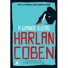 A Grande Ilusão, De Coben, Harlan. Editora Arqueiro Ltda., Capa Mole Em Português, 2021