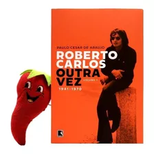 Livro Roberto Carlos Outra Vez: 1941-1970 (volume 1)