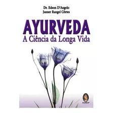 Ayurveda A Ciência Da Longa Vida