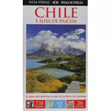 Chile - Guia Visual, De Dorling Kindersley. Editora Distribuidora Polivalente Books Ltda, Capa Mole Em Português, 2016